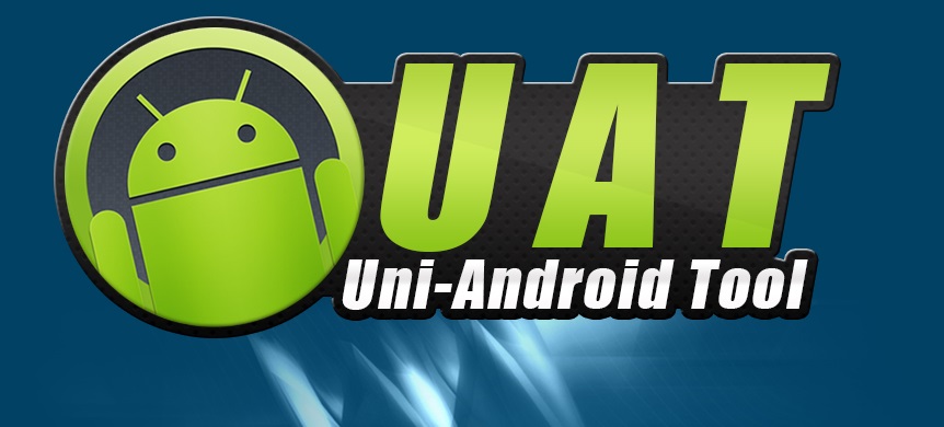 Download Uni Android Tool UAT Latest Setup V3.01 - Download Uni-Android Tool [UAT] Latest Setup V10.02