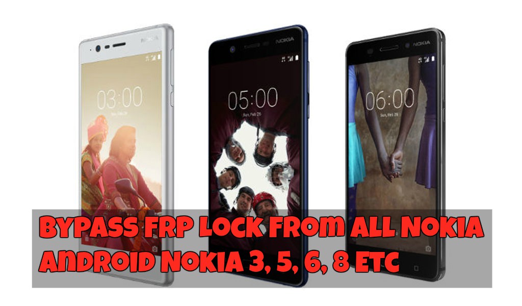 Bypass FRP Lock From All Nokia Android Nokia 3 5 6 8 Etc - Bypass FRP Reset Nokia 3, 5, 6, 8 New Guide