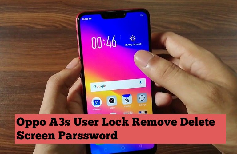 Oppo A3s User Lock Remove Delete Screen Parssword