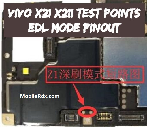 Vivo X21 X21i Test Points EDL Mode Pinout