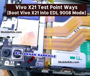 Vivo X21 Test Point Ways Boot Vivo X21 Into EDL 9008 Mode 300x256