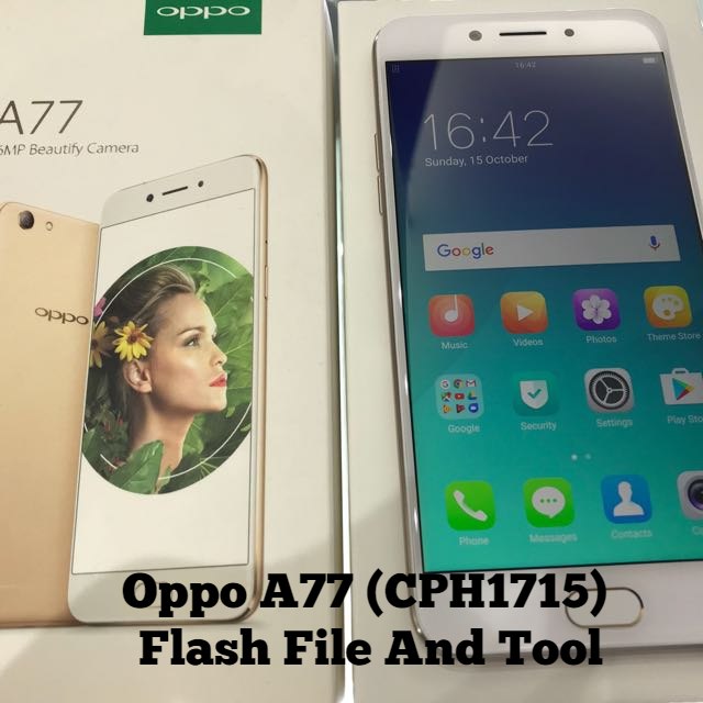 Oppo A77 CPH1715 Flash File And Tool