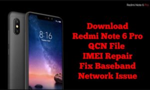 Redmi Note 6 Pro QCN File IMEI Repair 300x180