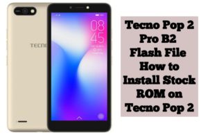 Tecno Pop 2 Pro B2 Flash File 300x195