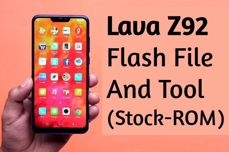 Lava Z92 Flash File And Tool Stock ROM