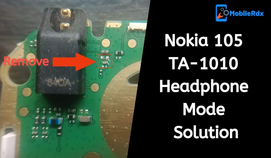 Nokia 105 TA 1010 Headphone Mode Solution