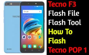 Tecno F3 Flash File And Tool How To Flash Tecno POP 1 300x187