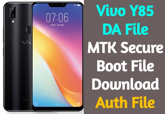 Vivo Y85 DA File MTK Secure Boot File Download 1 Vivo Y85 DA File MTK Secure Boot File Download 1