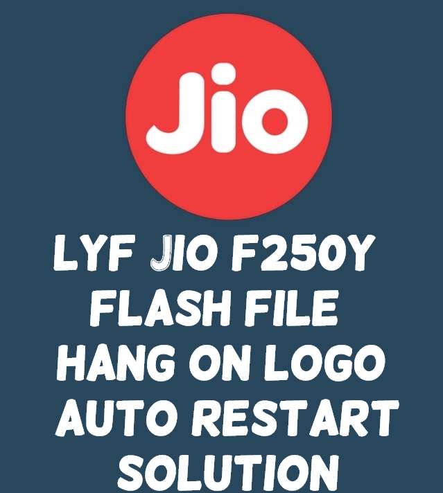 LYF Jio F250y Flash File And Tool LYF Jio F250y Flash File And Tool