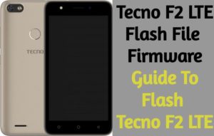 Tecno F2 LTE Flash File Stock Firmware How To Flash Tecno F2 LTE 300x191