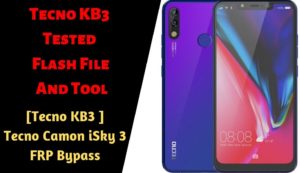 Tecno KB3 Tested Flash File And Tool Tecno KB3 FRP Bypass 300x173