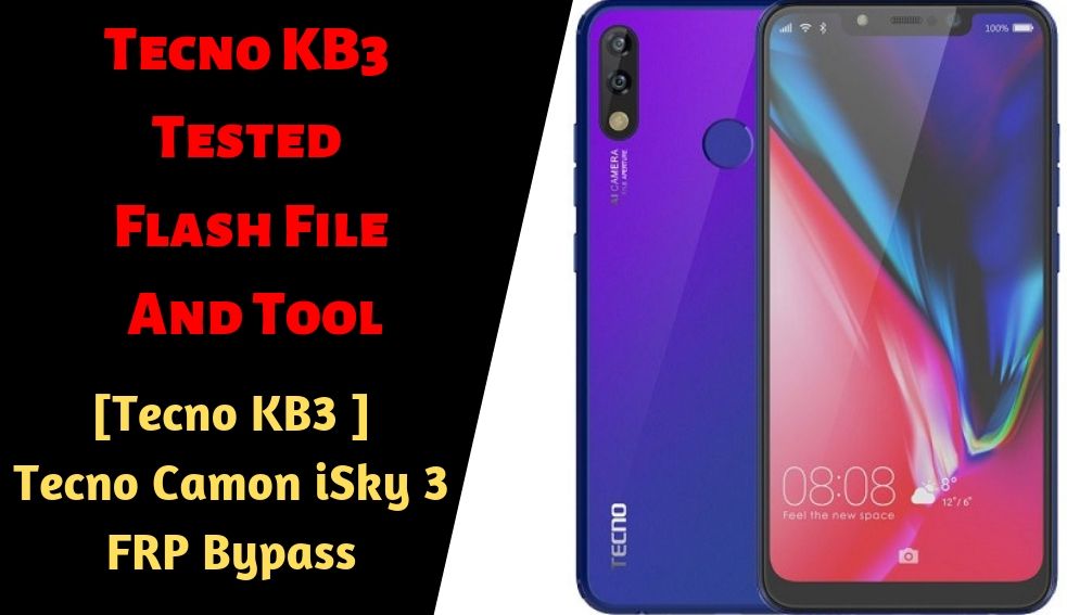 Tecno KB3 Tested Flash File And Tool Tecno KB3 FRP Bypass