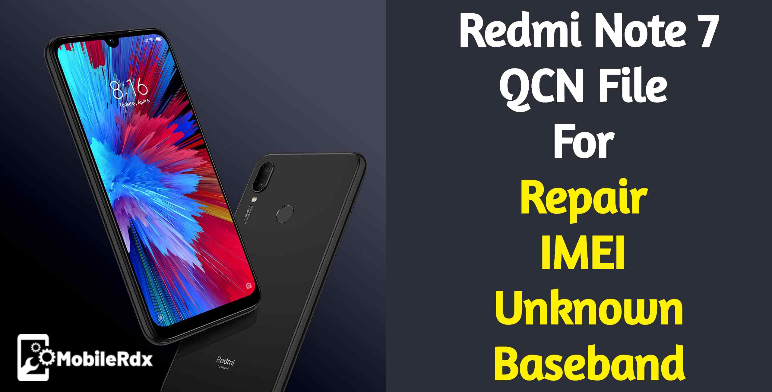 QCN File For Redmi Note 7 Repair IMEI Unknown Baseband