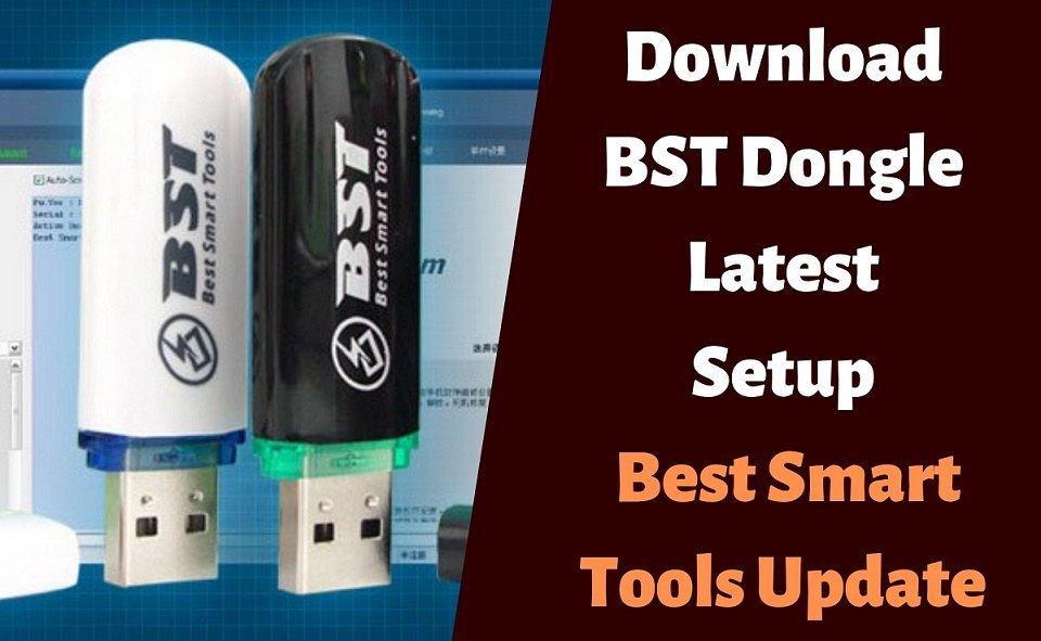 Download BST Dongle Setup v3.51 Latest Best Smart Tools Update