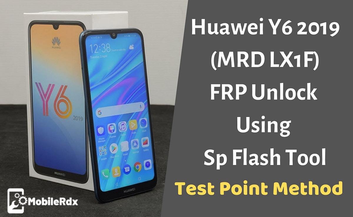 Huawei Y6 2019 FRP Unlock Test Point Method Using Sp Flash Tool