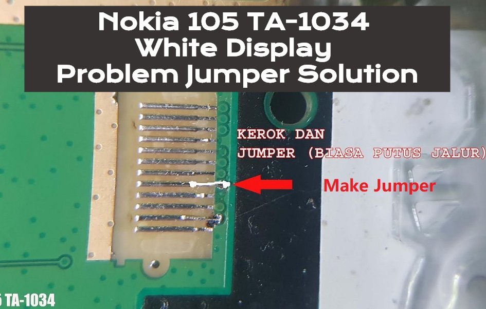 Nokia 105 TA 1034 White Display Problem Jumper Solution