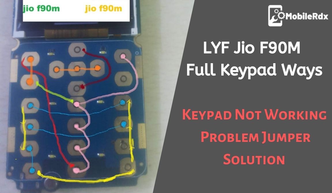 LYF Jio F90M Full Keypad Ways Keypad Problem Jumper Solution