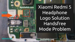 Xiaomi Redmi 5 Headphone Logo Problem Handsfree Mode Solution 300x171