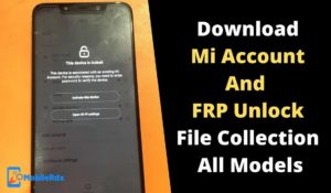 Download Mi Account FRP Unlock File Collection All Models 300x175