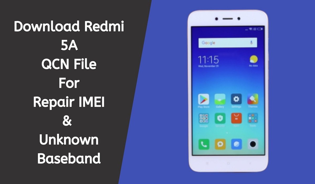 Download Redmi 5A QCN File Repair IMEI Unknown Baseband