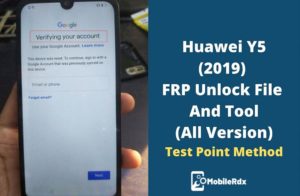 Huawei Y5 2019 FRP Unlock File And Tool All Version 300x196