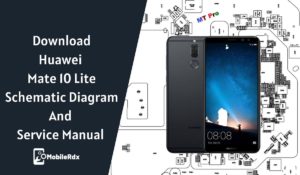 Download Huawei Mate 10 Lite Schematic Diagram And Service Manual 300x175