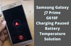 Samsung J7 Prime G610F Charging Paused Solution 1 300x195
