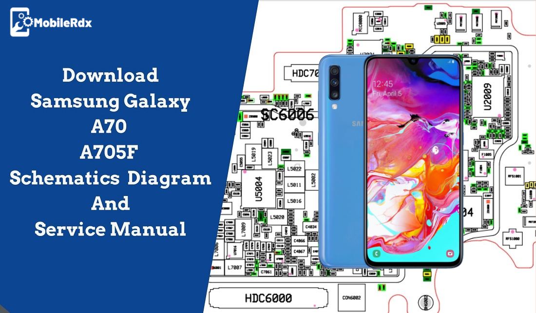 Download Samsung Galaxy A70 A705F Schematics And Service Manual