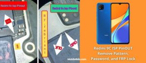 Redmi 9C ISP PinOUT to Remove Pattern Password and FRP Lock 300x130