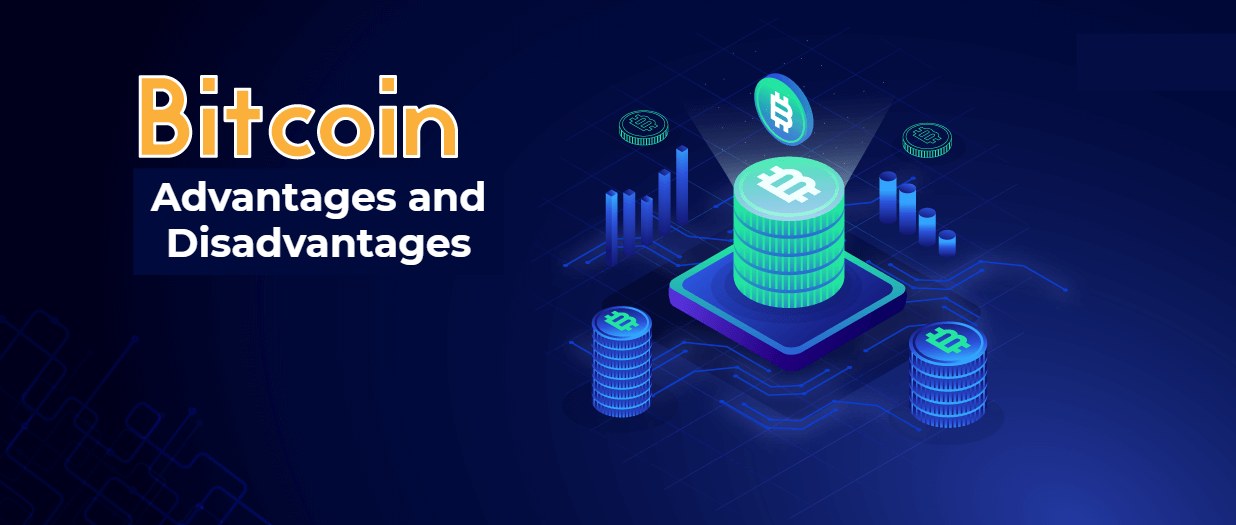 advantages and disadvantages of Bitcoin