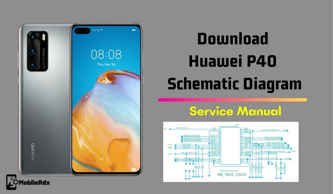 Download Huawei P40 Schematics Diagram   Service Manual