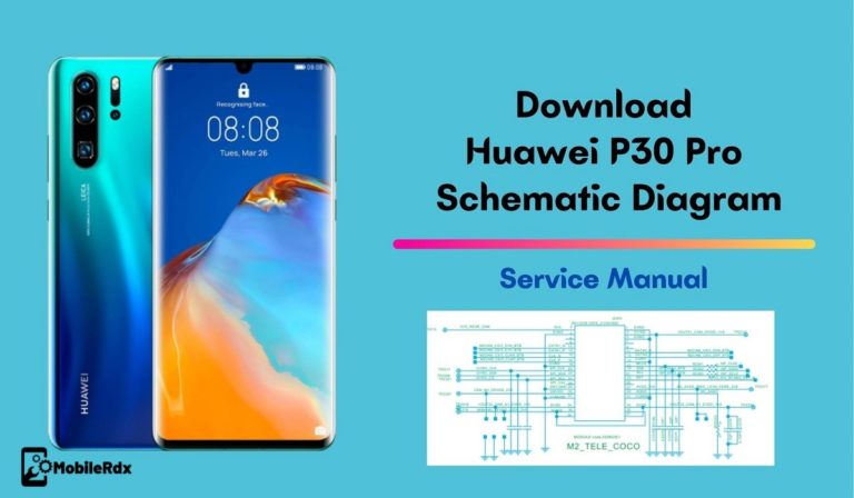 Download Huawei P30 Pro Schematics Diagram | Service Manual