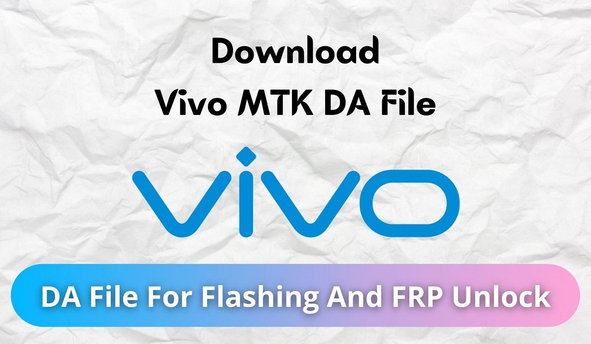 Download Vivo MTK DA File Download Vivo MTK DA File