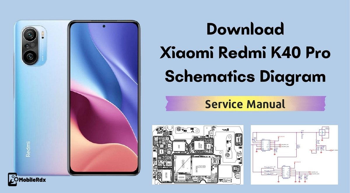Download Xiaomi Redmi K40 Pro Schematic Diagram   Hardware Manual