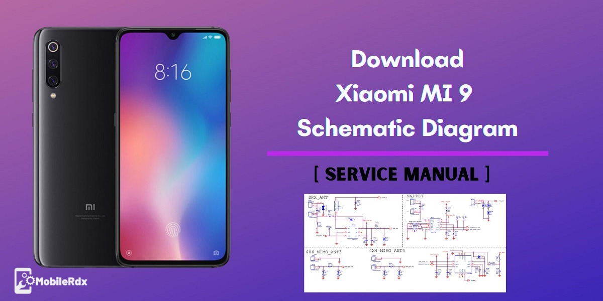 Download Xiaomi MI 9 Schematic Diagram And Service Manual Download Xiaomi MI 9 Schematic Diagram And Service Manual
