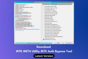 Download MTK META Utility   MTK Auth Bypass Tool Latest Version 300x200