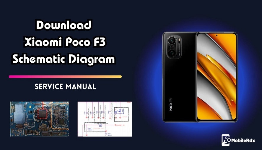 Download Xiaomi Poco F3 Schematic Diagram Service Manual